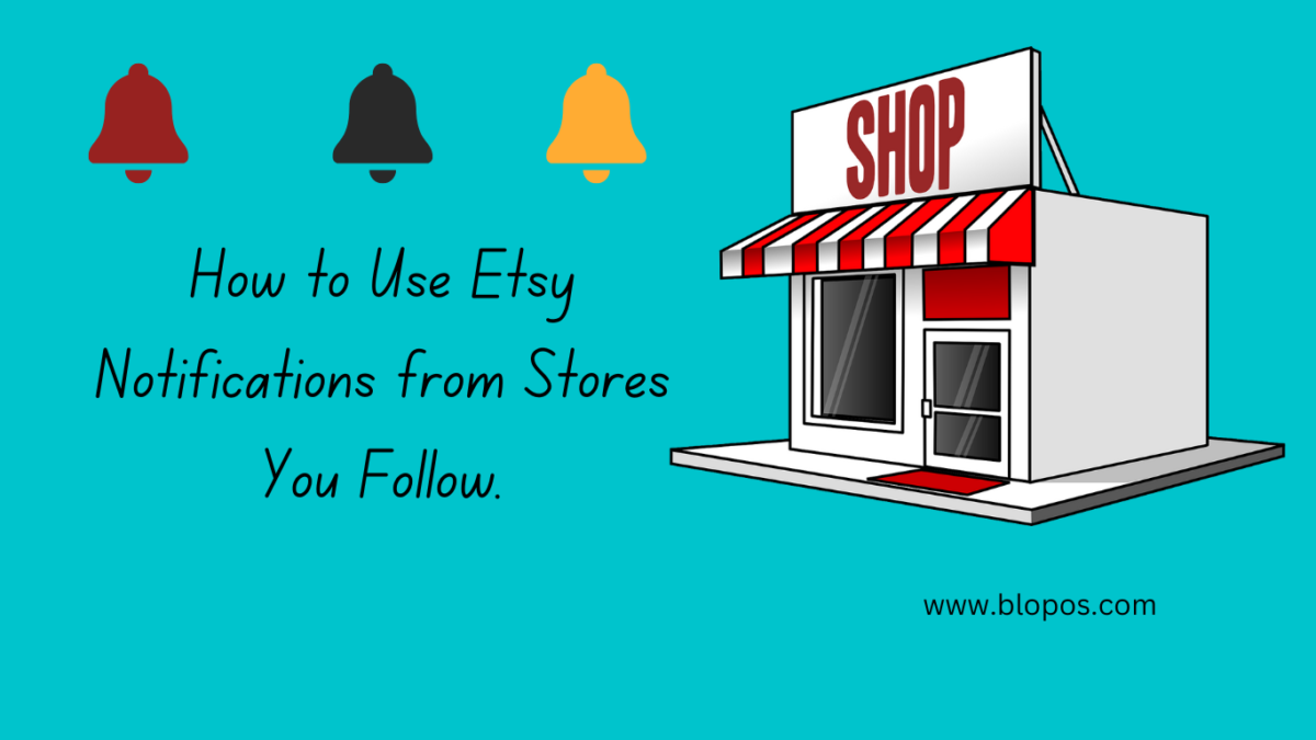 How to Use Etsy Notifications from Stores You Follow