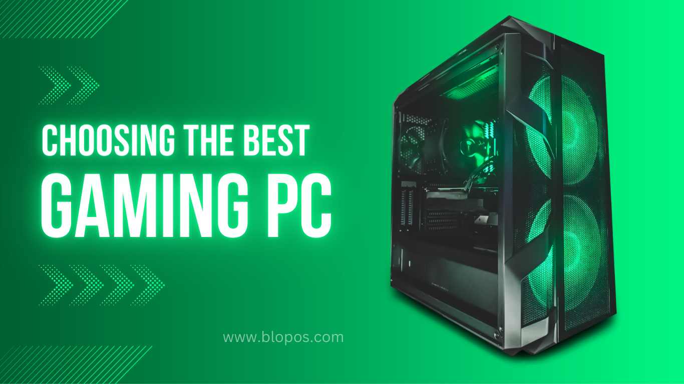 Choosing the Best Gaming PC