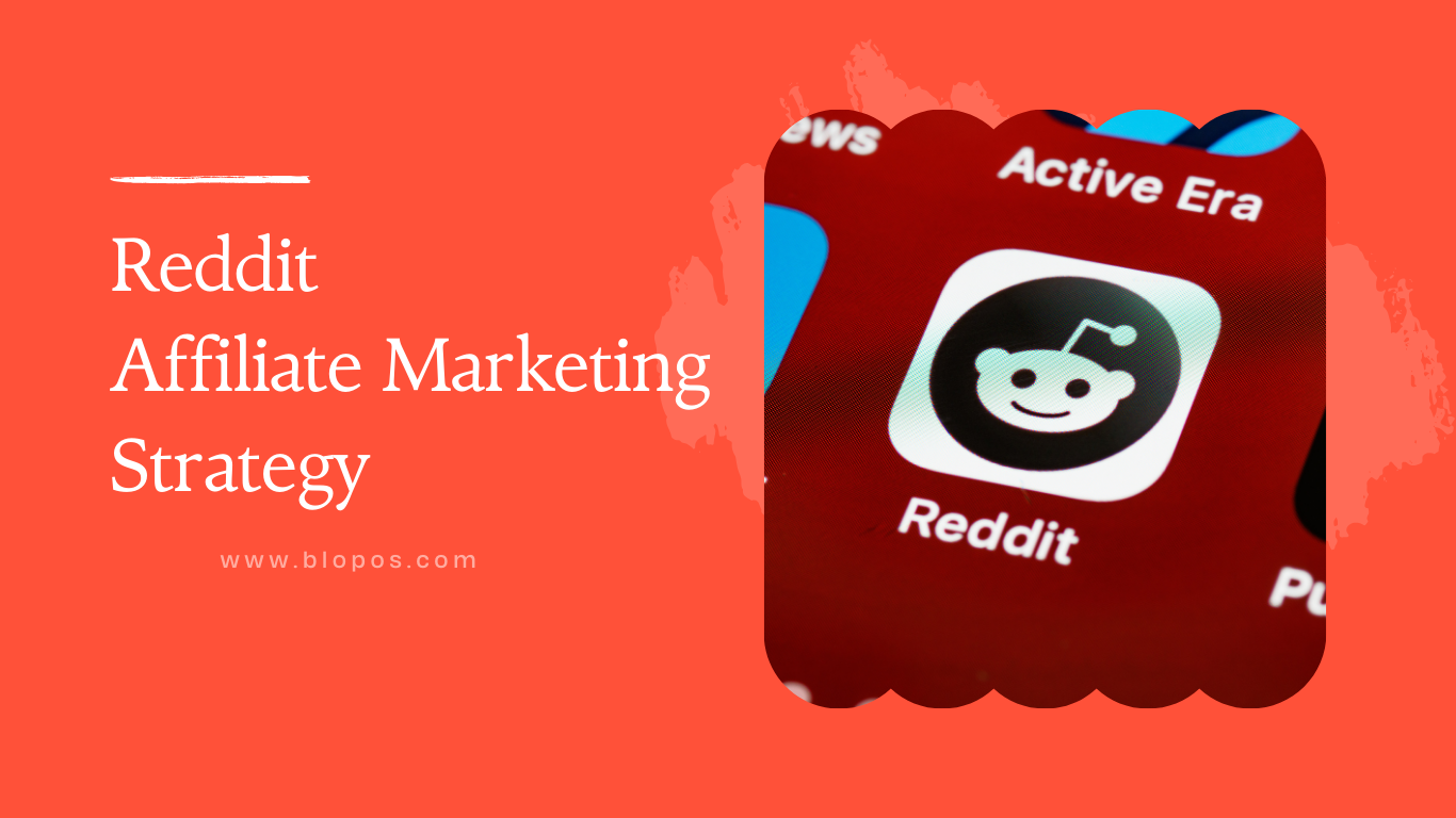 Reddit Affiliate Marketing Strategy